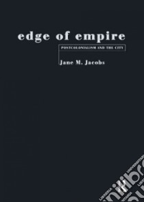 Edge of Empire libro in lingua di Jacobs Jane M.
