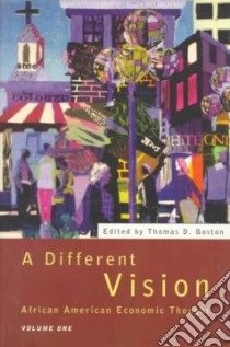 A Different Vision libro in lingua di Boston Thomas D. (EDT)