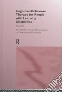 Cognitive-Behaviour Therapy for People With Learning Disabilities libro in lingua di Kroese Biza Stenfert (EDT), Dagnan Dave (EDT), Loumidis Konstantinos (EDT)