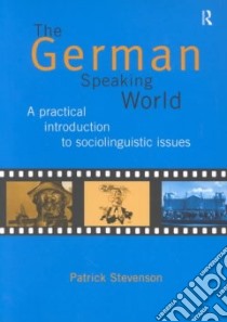 The German-Speaking World libro in lingua di Stevenson Patrick