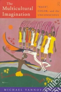 The Multicultural Imagination libro in lingua di Adams Michael Vannoy