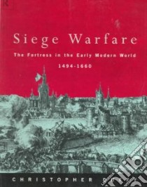 Siege Warfare libro in lingua di Duffy Christopher