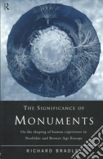 Significance of Monuments libro in lingua di Richard Bradley