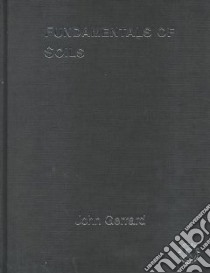 Fundamentals of Soils libro in lingua di Gerrard John
