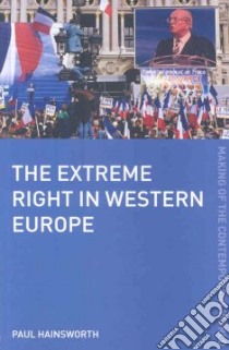 The Extreme Right in Western Europe libro in lingua di Hainsworth Paul