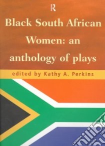 Black South African Women libro in lingua di Perkins Kathy A. (EDT)