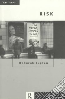 Risk libro in lingua di Deborah Lupton