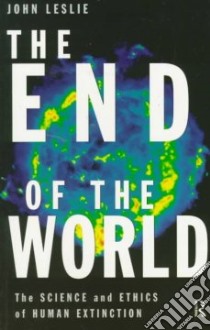 The End of the World libro in lingua di Leslie John