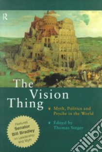 The Vision Thing libro in lingua di Singer Thomas (EDT)