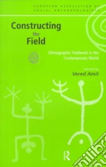 Constructing the Field libro in lingua di Amit Vered (EDT)