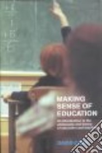 Making Sense of Education libro in lingua di David Carr