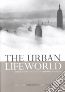 The Urban Lifeworld libro in lingua di Madsen Peter (EDT), Plunz Richard (EDT)