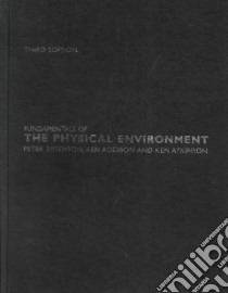 Fundamentals of the Physical Environment libro in lingua di Smithson Peter, Addison Kenneth, Atkinson Ken