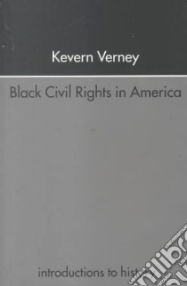 Black Civil Rights libro in lingua di Verney Kevern