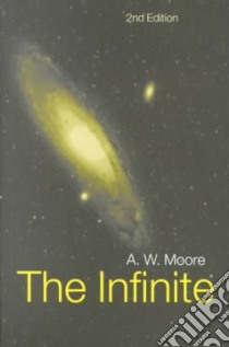 The Infinite libro in lingua di Moore A. W.