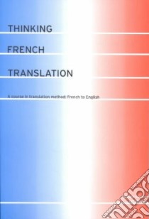Thinking French Translation libro in lingua di Hervey Sandor, Higgins Ian