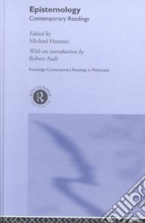 Epistemology libro in lingua di Huemer Michael (EDT), Audi Robert (INT)