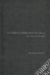 Children's Communication Skills libro in lingua di Buckley Belinda