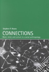 Connections libro in lingua di Reyna Stephen P.