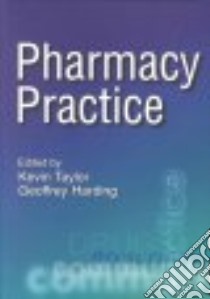 Pharmacy Practice libro in lingua di Kevin M G Taylor