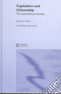 Capitalism and Citizenship libro in lingua di Kathryn Dean