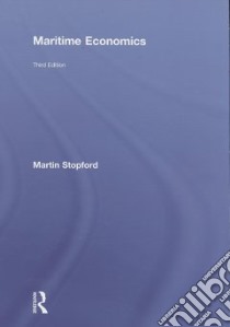 Maritime Economics libro in lingua di Stopford Martin
