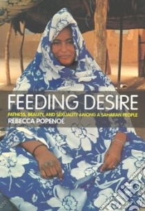 Feeding Desire libro in lingua di Popenoe Rebecca