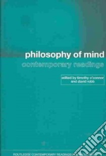 Philosophy of Mind libro in lingua di O'Connor Timothy (EDT), Robb David (EDT)