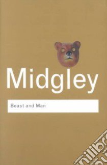 Beast and Man libro in lingua di Midgley Mary