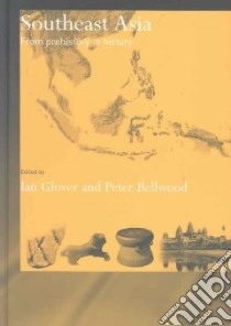 From Prehistory to History libro in lingua di Glover Ian (EDT), Bellwood Peter (EDT)