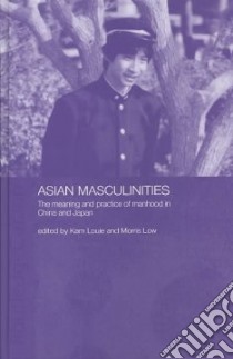 Asian Masculinities libro in lingua di Louie Kam (EDT), Low Morris (EDT)
