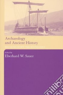 Archaeology and Ancient History libro in lingua di Sauer Eberhard W. (EDT)
