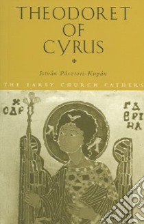 Theodoret of Cyrus libro in lingua di Pasztori-kupan Istvan