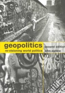 Geopolitics libro in lingua di Agnew John A.