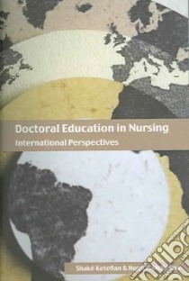 Doctoral Education In Nursing libro in lingua di Ketefian Shake (EDT), McKenna Hugh P. (EDT)