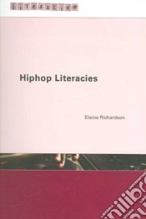 Hiphop Literacies libro in lingua di Richardson Elaine B.