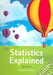 Statistics Explained libro in lingua di Perry Hinton