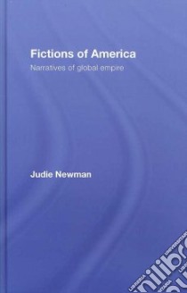 Fictions of America libro in lingua di Newman Judie