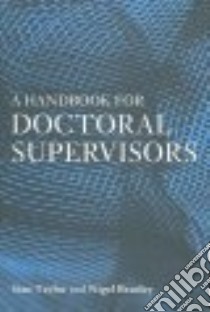 A Handbook For Doctoral Supervisors libro in lingua di Taylor Stan, Beasley Nigel