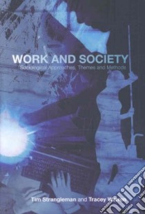 Work and Society libro in lingua di Strangleman Tim, Warren Tracey