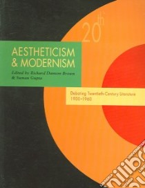 Aestheticism and Modernism libro in lingua di Richard Danson Brown
