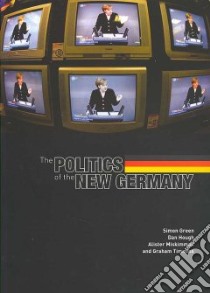 Politics of the New Germany libro in lingua di Graham Timmins