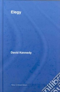 Elegy libro in lingua di Kennedy David