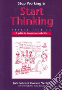 Stop Working & Start Thinking libro in lingua di Cohen Jack, Medley Graham, Stewart Ian (INT)