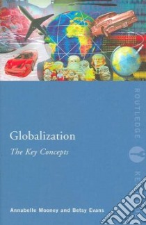 Globalization libro in lingua di Mooney Annabelle (EDT), Evans Betsy (EDT)