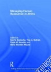 Managing Human Resources in Africa libro in lingua di Kamoche Ken N. (EDT), Debrah Yaw A. (EDT), Horwitz Frank M. (EDT), Muuka Gerry Nkombo (EDT)