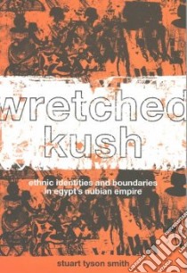 Wretched Kush libro in lingua di Smith Stuart Tyson