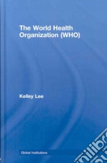 World Health Organization libro in lingua di Lee Kelley