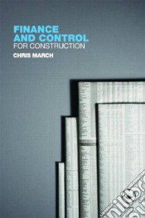 Finance and Control for Construction libro in lingua di Chris March