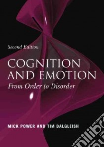 Cognition and Emotion libro in lingua di Power Mick, Dalgleish Tim